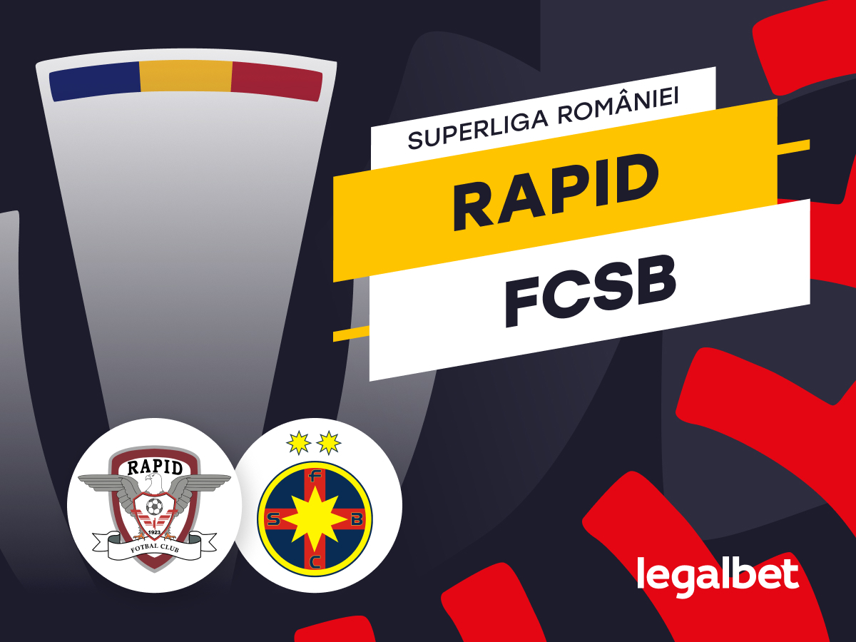 Rapid București - FCSB: Ponturi și cote la pariuri