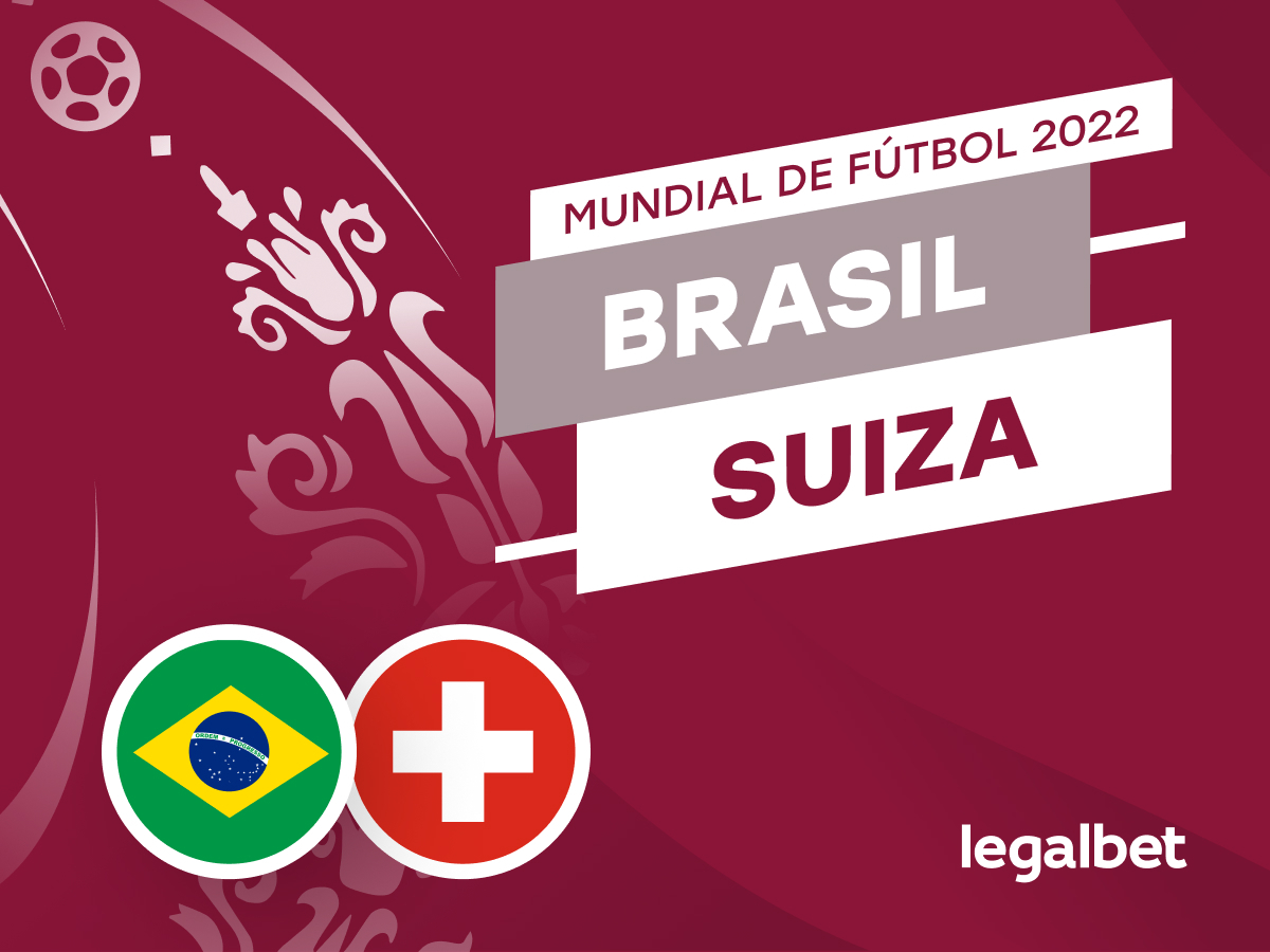 Antxon: Apuestas y cuotas Brasil - Suiza, Mundial 2022.
