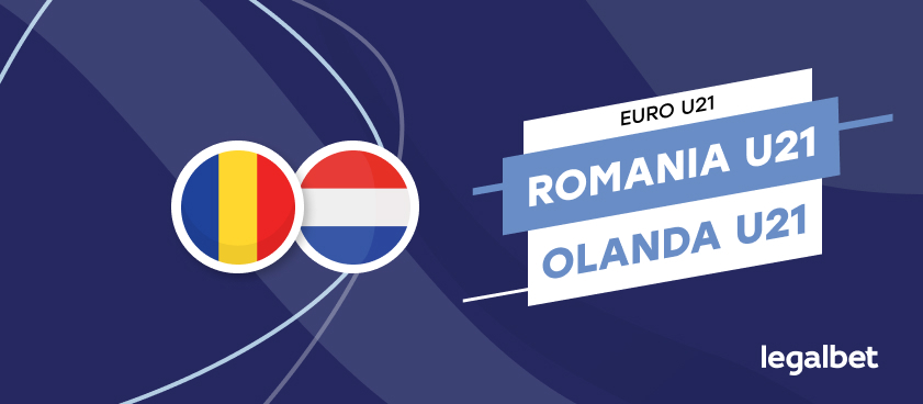 România U21 - Olanda U21, cote la pariuri, ponturi şi informaţii