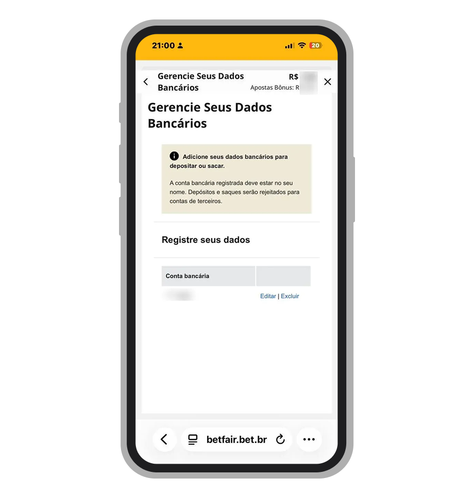 Cadastre a conta bancária que vai usar para depósitos e saques