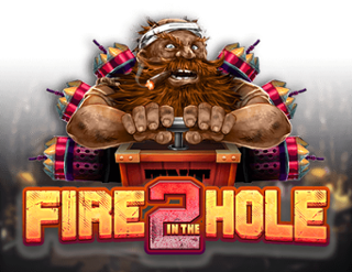 Fire in the Hole 2