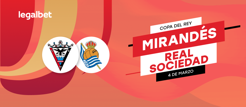 Previa, análisis y apuestas Mirandes - Real Sociedad, Copa del Rey 2020