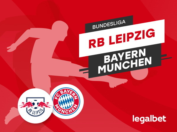 Rafa: Leipzig- Bayern Munchen: ponturi fotbal Bundesliga.