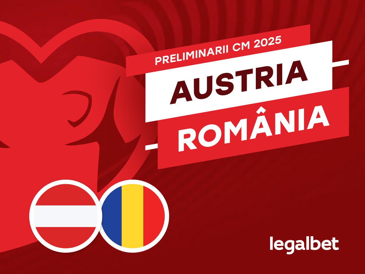 Austria - România: Ponturi și cote la pariuri