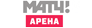 Матч ТВ Арена