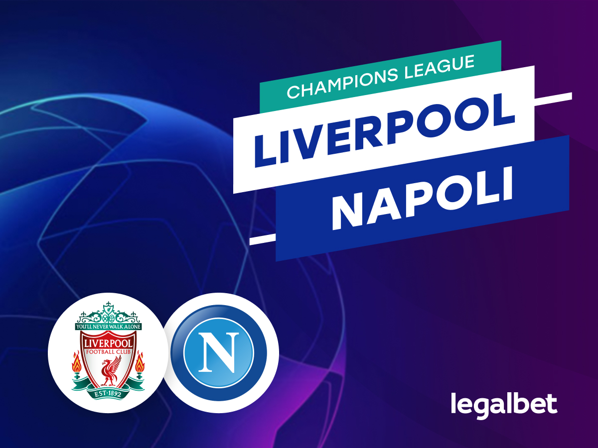 Mario Gago: Apuestas y cuotas Liverpool - Napoli, Champions League 2022/23.
