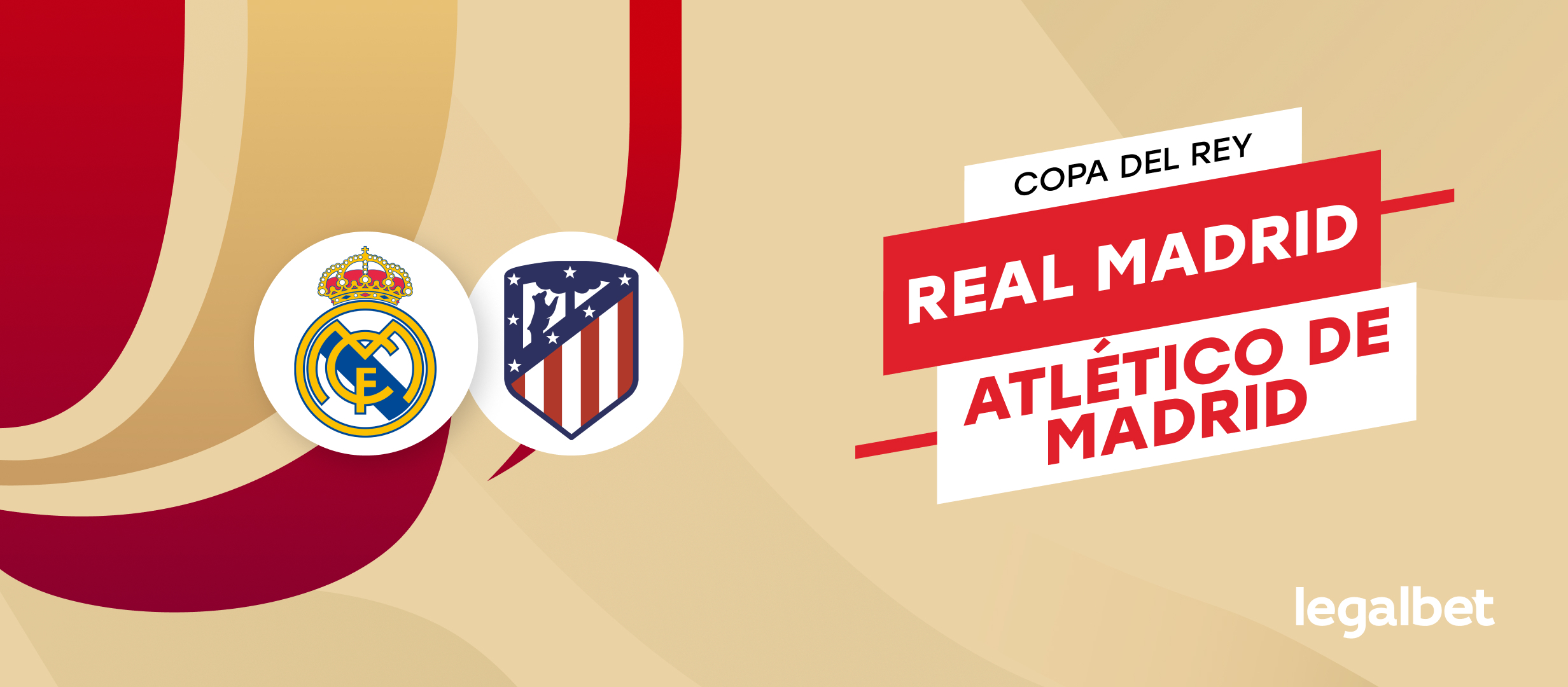 Apuestas y cuotas Real Madrid - Atlético de Madrid, Copa del Rey 2022/23