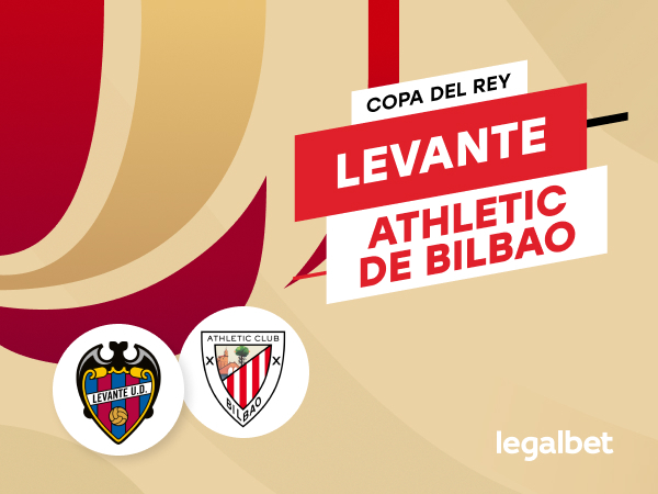Antxon Pascual: Apuestas y cuotas Levante - Athletic de Bilbao, Copa del Rey 2020/21.