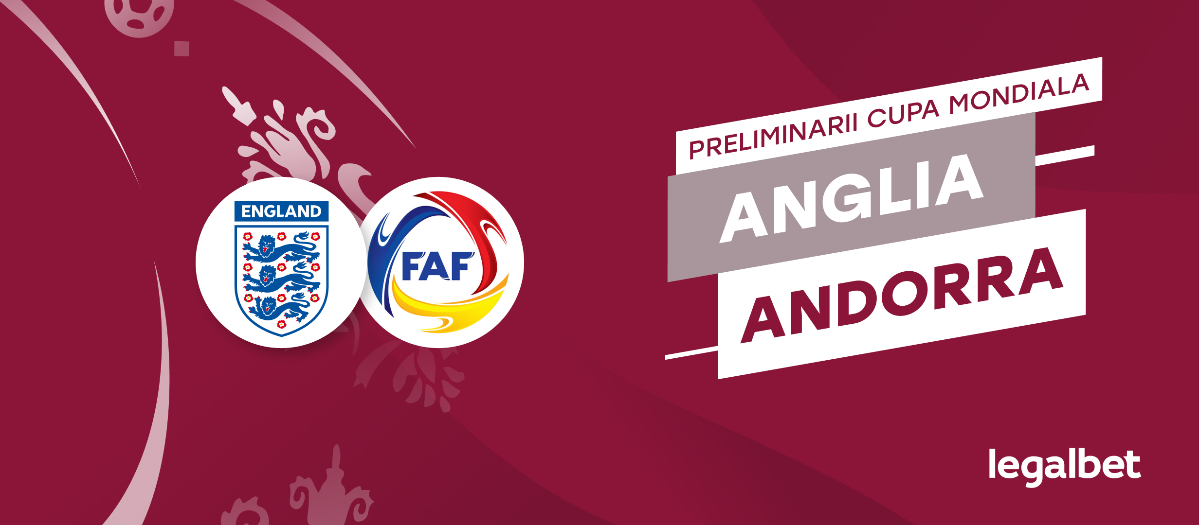 Anglia - Andorra, ponturi preliminarii CM 2022