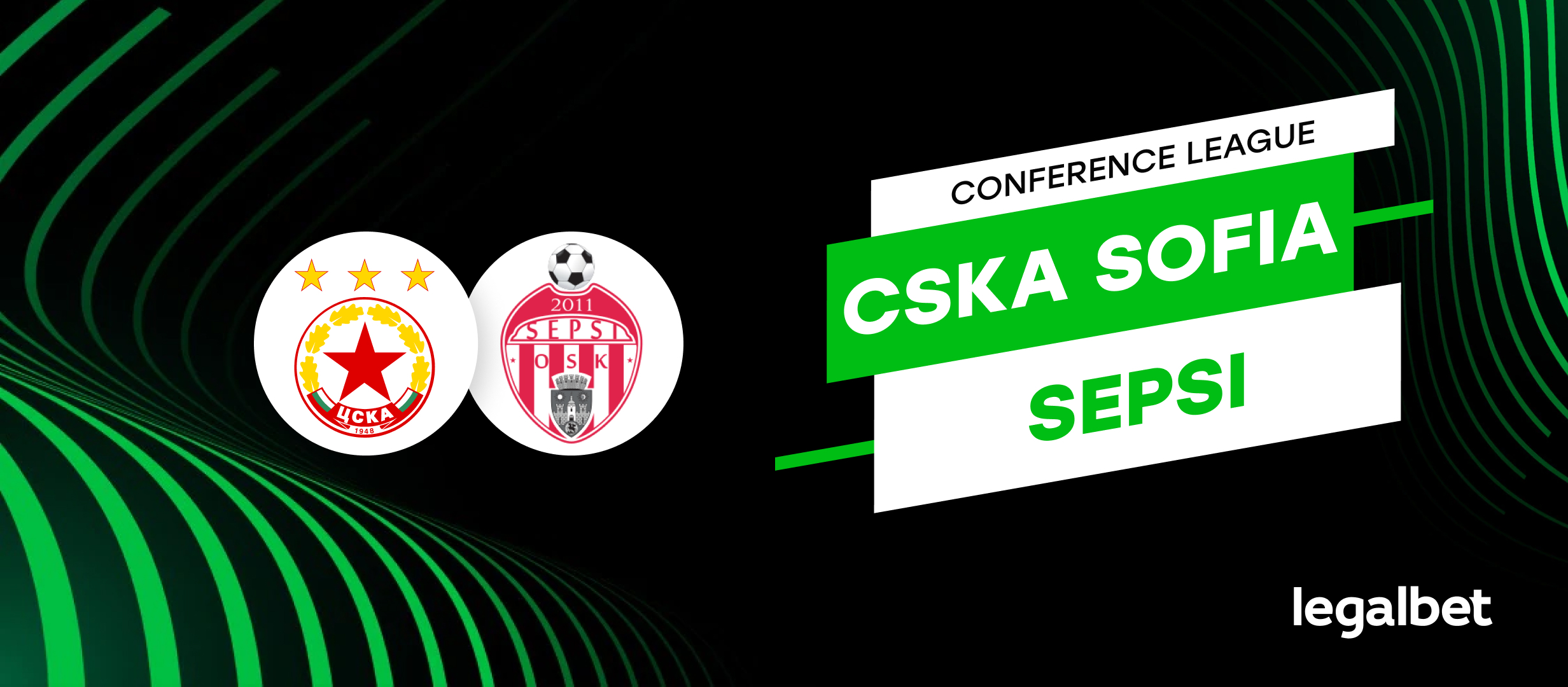 CSKA Sofia - Sepsi OSK, pronosticuri la pariuri, preliminariile Conference League