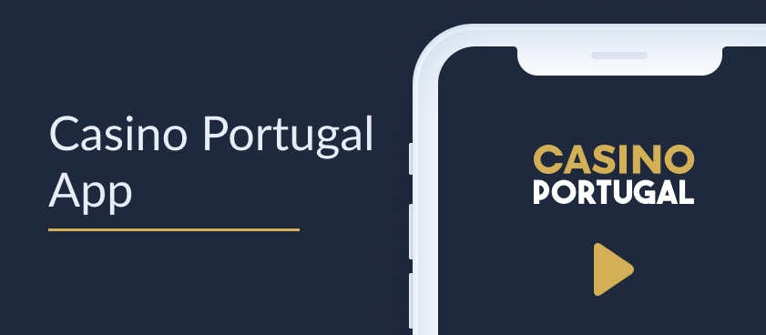App Casino Portugal: como instalar a aplicação Casino Portugal