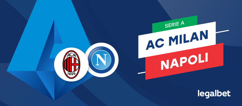 AC Milan - SSC Napoli, cote la pariuri, ponturi şi informaţii