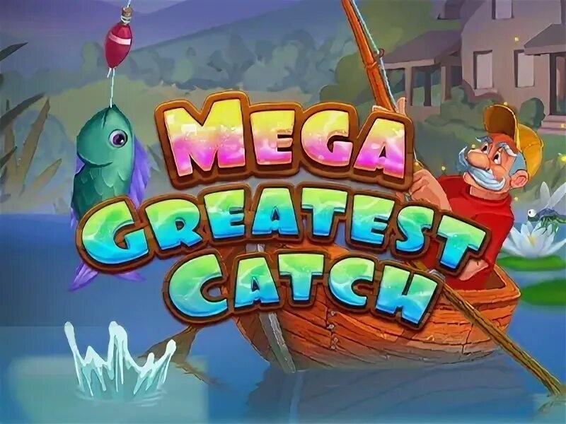 Mega Greatest Catch Bonus Buy