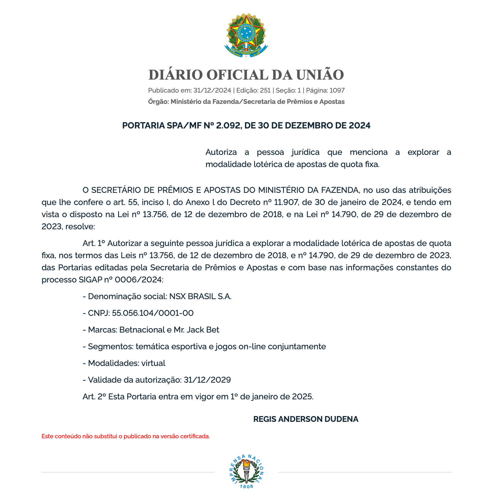 A portaria que autorizou operações da Betnacional no Brasil