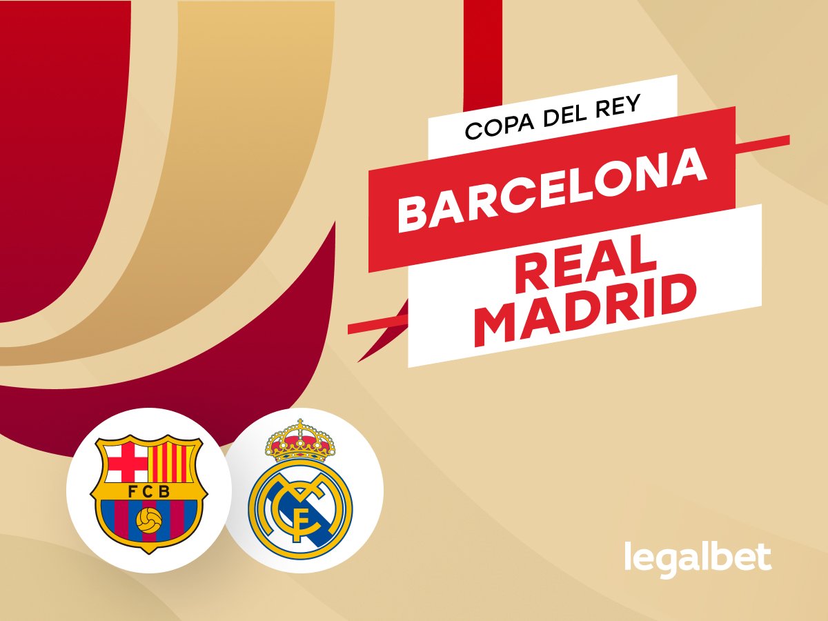 Legalbet.es: Pronóstico Barcelona vs Real Madrid Final Copa del Rey 2024-2025.