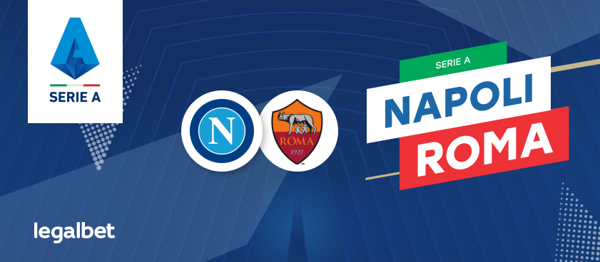 Previa, análisis y apuestas Napoli - Roma, Serie A 2021/22