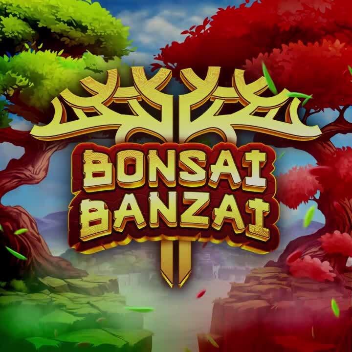 Bonsai Banzai