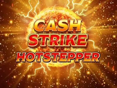 Cash Strike Hotstepper