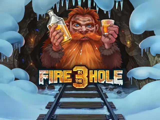 Fire in the Hole 3