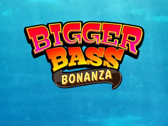 Bigger Bass Bonanza