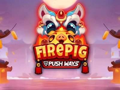 Fire Pig Push Ways