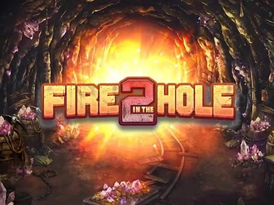 Fire in the Hole 2